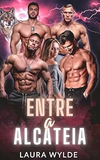 Livro Entre a Alcateia: Um Paranormal romance de harém invertido (Protetores da Alcateia)