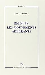 Deleuze, les mouvements aberrants