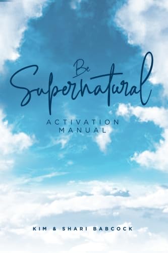 Be Supernatural: An Activation Manual