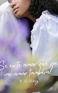 Livro Se eu te amar você vai me amar também?