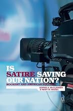 Is Satire Saving Our Nation?: Mockery and American Politics
