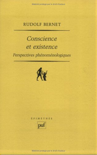 Conscience et existence, perspectives phénoménologiques