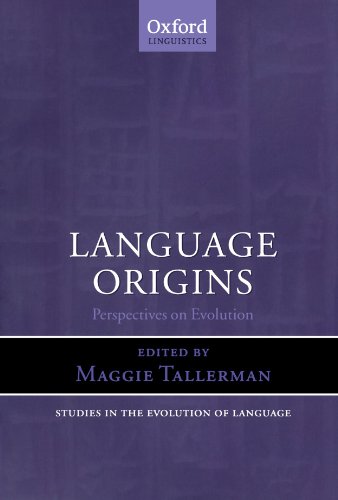Language Origins: Perspectives on Evolution (Oxford...