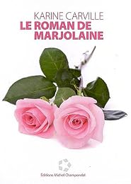 Le  roman de Marjolaine