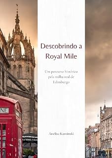 Livro Descobrindo a Royal Mile: Um percurso histórico pela milha real de Edimburgo