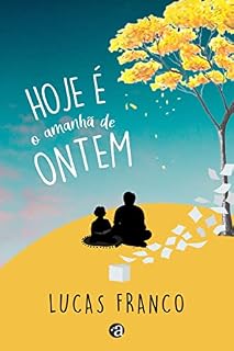 Livro Hoje é o amanhã de ontem