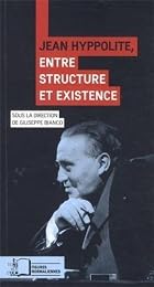 Jean Hyppolite, entre structure et existence