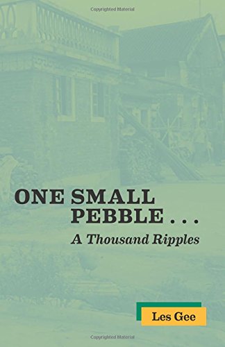 One Small Pebble ...: A Thousand Ripples
