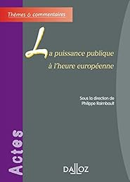La  puissance publique à l'heure européenne