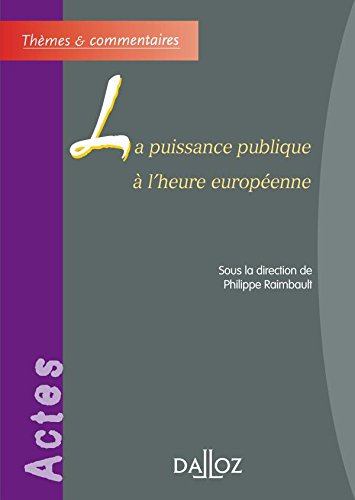 La  puissance publique à l'heure européenne