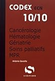 Cancérologie - Hématologie - Gériatrie - Soins palliatifs - MPR by
