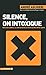 Silence, on intoxique (CAHIERS LIBRES) (French Edition) by 