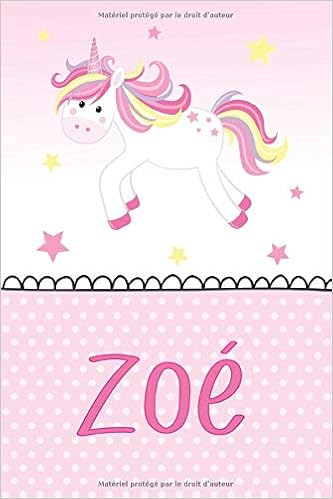 Zoe Noms Personnalise Carnet De Notes Journal Pour Les Filles Et Les Femmes Accessoires De Licorne Cadeau Original Anniversaire Femme Licorne Journal Carnet Amazon Co Uk Journals Whimsical Books