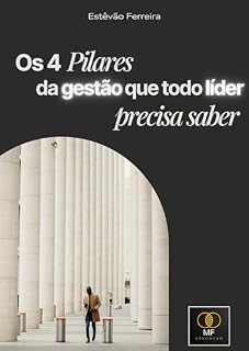 Livro Os 4 pilares da gestão que todo líder precisa saber