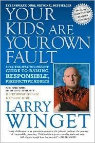 Your Kids Are Your Own Fault Publisher: Gotham