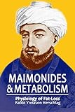 Maimonides & Metabolism: Unique Scientific Breakthroughs in Weight Loss