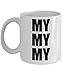 Joe Kenda mug - My My My - 11 oz coffee mug