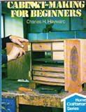 Cabinet Making for Beginners by 