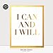 I Can and I Will Gold Foil Print 8x10