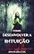 Livro Como Desenvolver A Intuição?