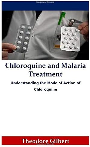 Chloroquine and Malaria Treatment: Understanding the Mode of Action of Chloroquine