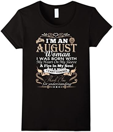Women's I'm An August Woman T-Shirt Large Black