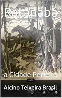 Livro Ratanabá : a Cidade Perfeita