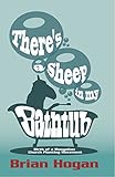 There's a Sheep in my Bathtub: Birth of a Mongolian Church Planting Movement; Tenth Anniversary Edit by Brian P Hogan, George Patterson