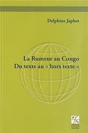 La  rumeur au Congo, du texte au hors texte