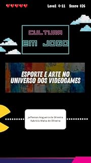 Livro Cultura em Jogo: Esporte e arte no universo dos videogames.
