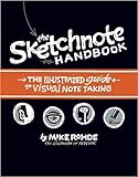 [0321857895] [9780321857897] The Sketchnote Handbook: the illustrated guide to visual note taking 1st Edition - Paperback