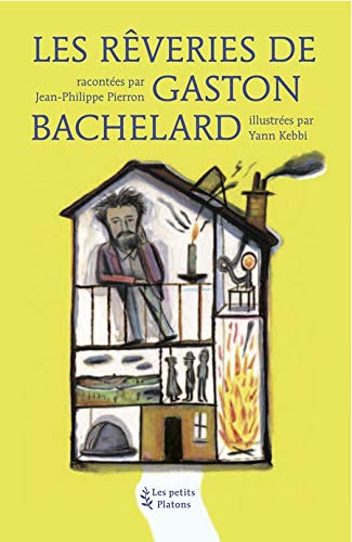 Les rêveries de Gaston Bachelard (LES PETITS PLAT) (French Edition) by Jean-Philippe Pierron