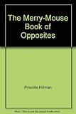 The merry-mouse book of opposites (Doubleday balloon books) by 