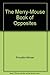 The merry-mouse book of opposites (Doubleday balloon books) by 