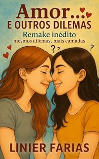 Livro Amor... E Outros DIlemas - Remake 2025