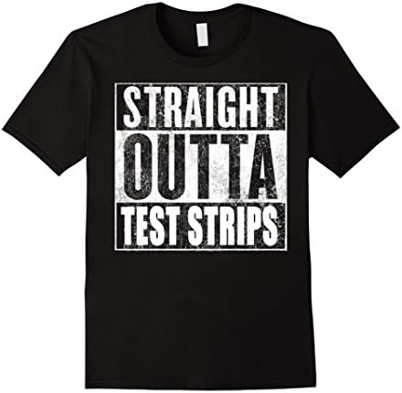 Mens Straight Outta Test Strips - Diabetes Funny Shirt Large Black