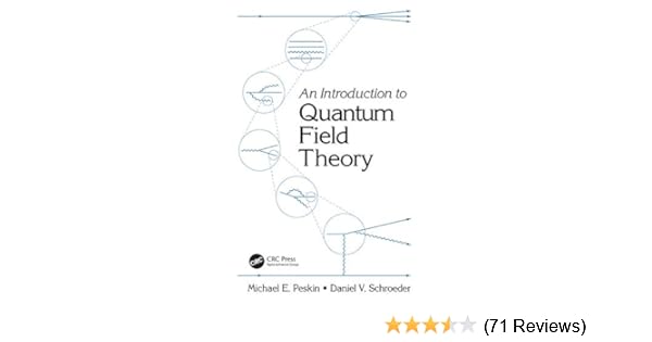 An Introduction To Quantum Field Theory 1 Michael E Peskin - 
