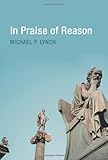 In Praise of Reason: Why Rationality Matters for Democracy (MIT Press)