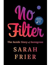 No Filter: The Inside Story of Instagram