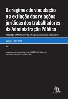 Livro Os regimes de vinculação e a extinção das relações jurídicas dos trabalhadores da Administração Públ