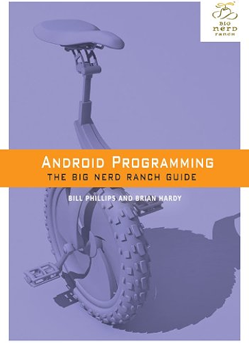 Download Android Programming: The Big Nerd Ranch Guide (Big Nerd Ranch Guides) (English Edition) PDF