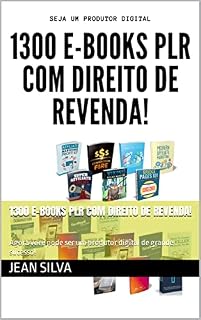 Livro 1300 E-books PLR com direito de revenda!: Agora você pode ser um produtor digital de grande sucesso!