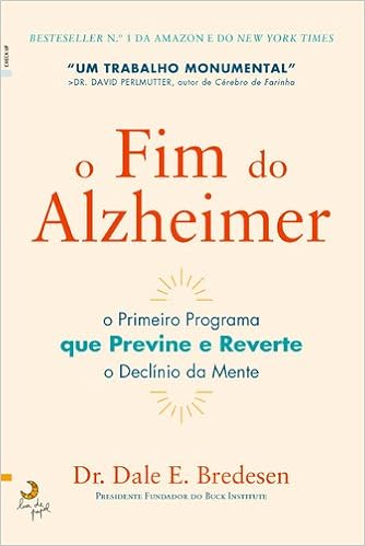 O Fim Do Alzheimer Portuguese Edition Dale E Bredesen Amazon Com Books