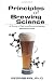 Principles of Brewing Science: A Study of Serious Brewing Issues by George Fix