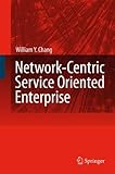 Network-Centric Service Oriented Enterprise by 