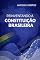 Livro Reinventando a Constituição Brasileira: Uma jornada transformadora rumo a uma democracia mais justa e efetiva