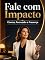 Livro Fale com Impacto: Clareza, Persuasão e Presença