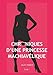 Chroniques d'Une Princesse Machiavélique (French Edition) by Lily B Francis