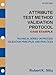 Attribute Test Method Validation Protocol - CASE EXAMPLE (Technical Series on Process Validation Principles and Practices)