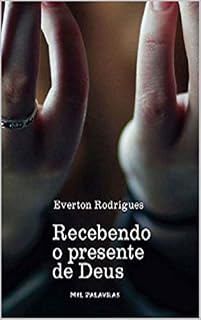 Livro RECEBENDO O PRESENTE DE DEUS